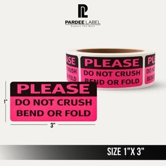 Please Do Not Crush Bend Or Fold Stickers- Neon Pink 1″x 3″ 250/Roll