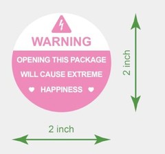 2 inch 300PCS Warning Opening This Package Will Cause Extreme Happiness
