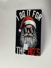 Funny Santa Credit Card Skin – I Do It For The Ho’s Holiday Card Cover,