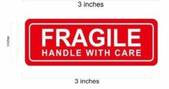 1 x 3 RED FRAGILE STICKERS / 2 X 3 DO NOT BEND ORANGE STICKER HANDLE WITH CARE