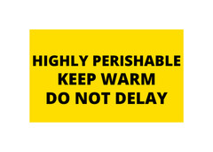 3×5 Highly Perishable Keep Warm Do Not Delay Labels Food Packaging (1) RL of 250